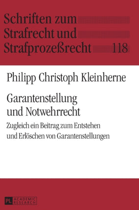 Garantenstellung und Notwehrrecht: Zugleich ein