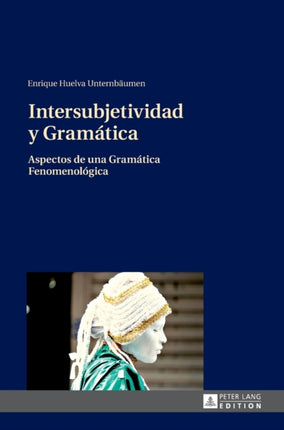 Intersubjetividad y Gramática: Aspectos de una