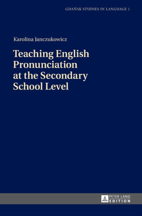 Teaching English Pronunciation at the Secondary