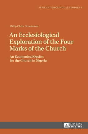 An Ecclesiological Exploration of the Four Marks