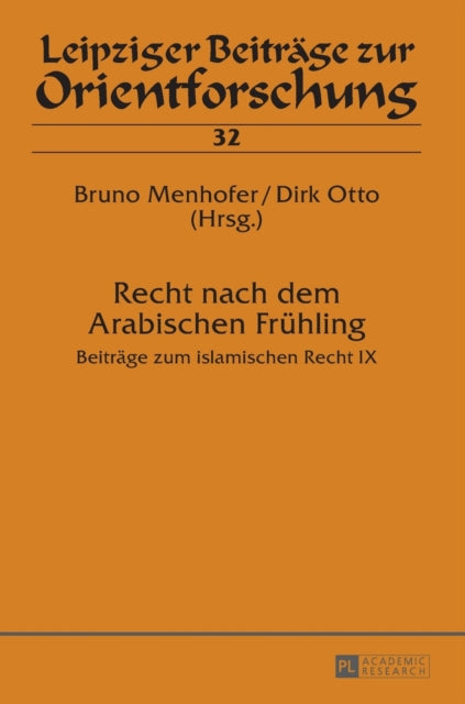 Recht nach dem Arabischen Fruehling: Beitraege