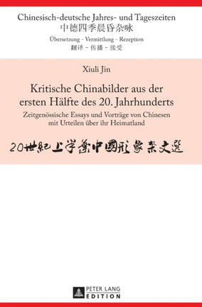 Kritische Chinabilder aus der ersten Haelfte des