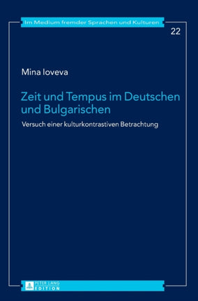 Zeit und Tempus im Deutschen und Bulgarischen: