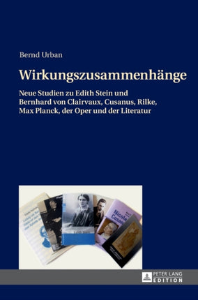 Wirkungszusammenhaenge: Neue Studien zu Edith