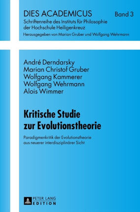 Kritische Studie zur Evolutionstheorie:
