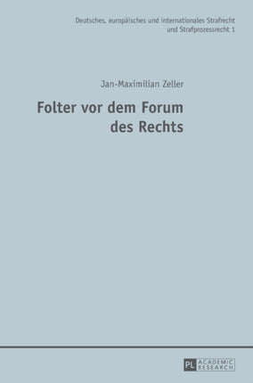 Folter VOR Dem Forum Des Rechts
