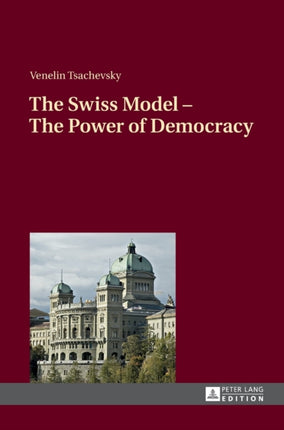 The Swiss Model – The Power of Democracy