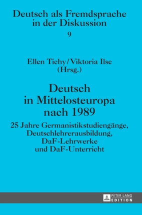 Deutsch in Mittelosteuropa nach 1989: 25 Jahre