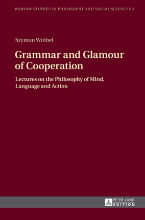 Grammar and Glamour of Cooperation: Lectures on