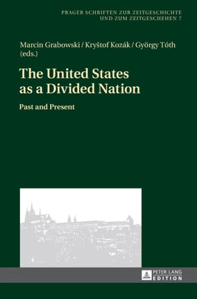 The United States as a Divided Nation: Past and