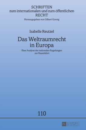 Das Weltraumrecht in Europa: Eine Analyse der