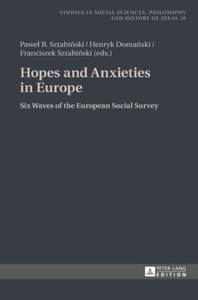 Hopes and Anxieties in Europe: Six Waves of the