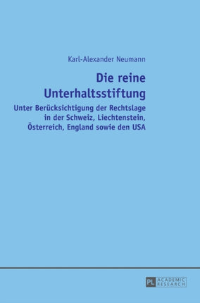 Die reine Unterhaltsstiftung: Unter