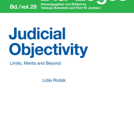 Judicial Objectivity:: Limits, Merits and Beyond
