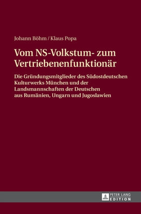 Vom NS-Volkstum- zum Vertriebenenfunktionaer: Die