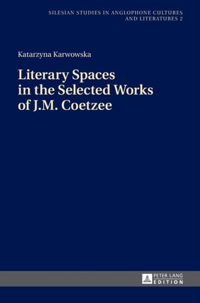 Literary Spaces in the Selected Works of J.M.