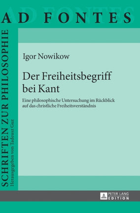 Der Freiheitsbegriff bei Kant: Eine