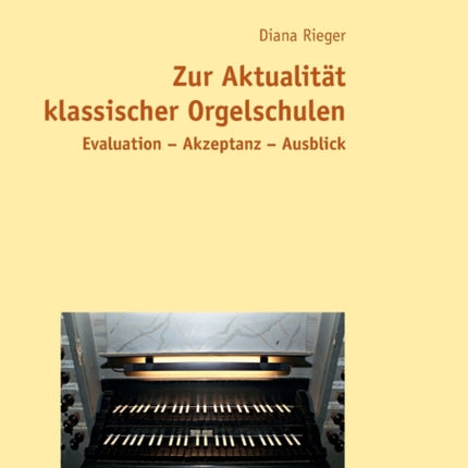 Zur Aktualitaet klassischer Orgelschulen: