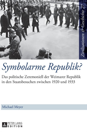 Symbolarme Republik?: Das politische Zeremoniell
