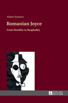Romanian Joyce: From Hostility to Hospitality