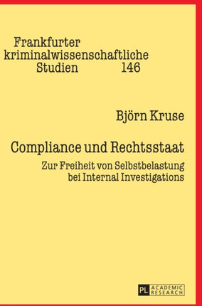 Compliance und Rechtsstaat: Zur Freiheit von
