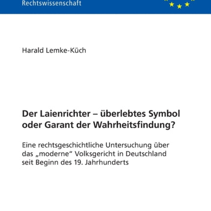 Der Laienrichter - ueberlebtes Symbol oder Garant