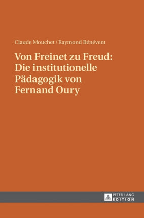 Von Freinet zu Freud: Die institutionelle