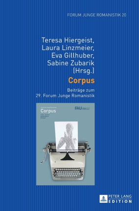 Corpus: Beitreage Zum 29. Forum Junge Romanistik