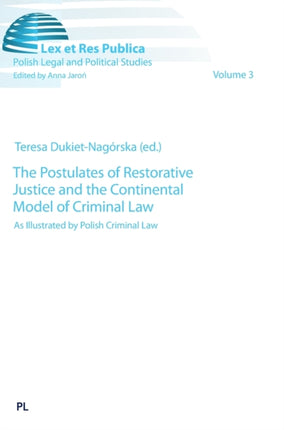 The Postulates of Restorative Justice and the