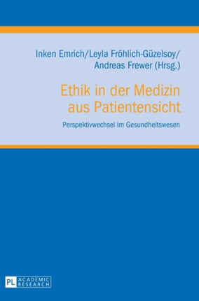 Ethik in der Medizin aus Patientensicht:
