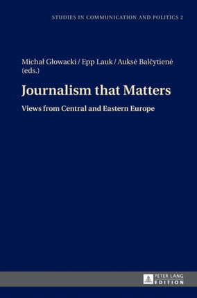 Journalism that Matters: Views from Central and