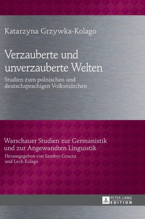 Verzauberte und unverzauberte Welten: Studien zum
