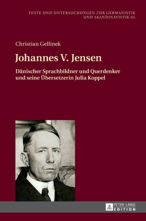 Johannes V. Jensen: Daenischer Sprachbildner und