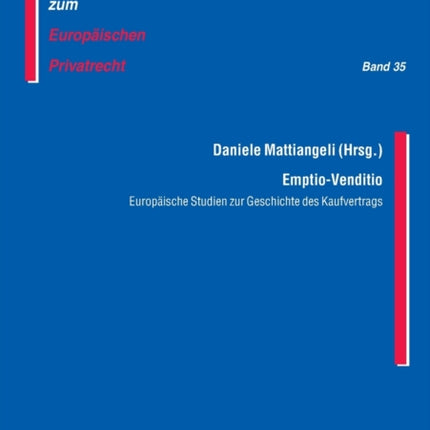 Emptio-Venditio: Europaeische Studien zur