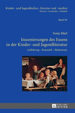 Inszenierungen des Essens in der Kinder- und
