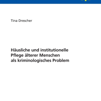 Haeusliche und institutionelle Pflege aelterer