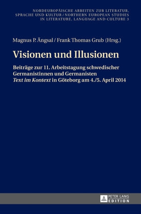 Visionen und Illusionen: Beitraege zur 11.