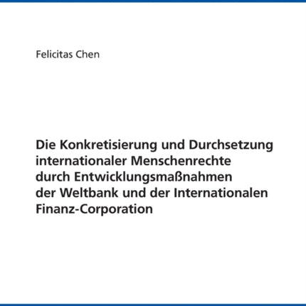 Die Konkretisierung und Durchsetzung