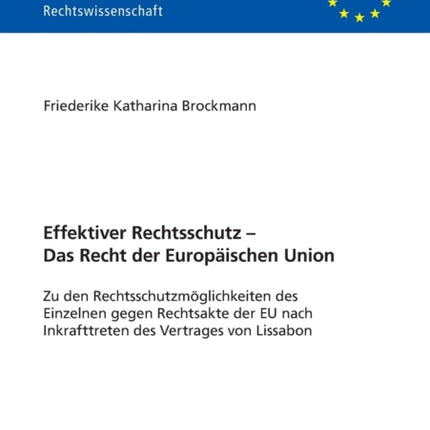 Effektiver Rechtsschutz - Das Recht der