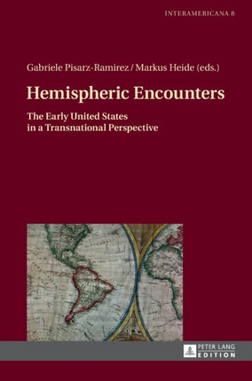 Hemispheric Encounters: The Early United States