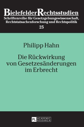 Die Rueckwirkung von Gesetzesaenderungen im
