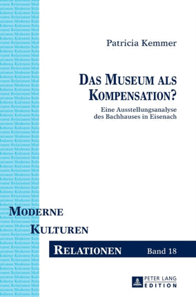 Das Museum als Kompensation?: Eine