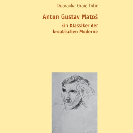 Antun Gustav Matos: Ein Klassiker der kroatischen