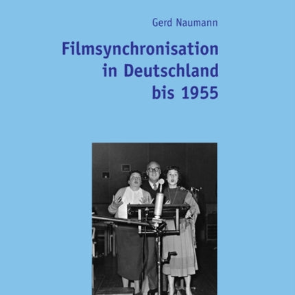 Filmsynchronisation in Deutschland Bis 1955