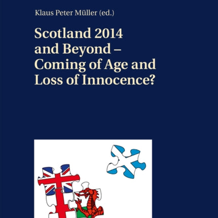 Scotland 2014 and Beyond – Coming of Age and Loss of Innocence?