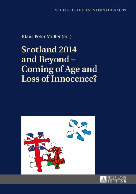 Scotland 2014 and Beyond – Coming of Age and Loss of Innocence?