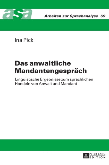 Das anwaltliche Mandantengespraech: Linguistische