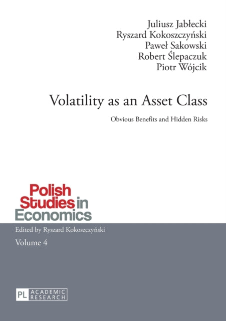 Volatility as an Asset Class: Obvious Benefits