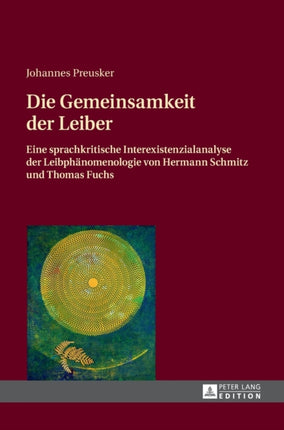 Die Gemeinsamkeit der Leiber: Eine