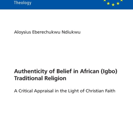 Authenticity of Belief in African (Igbo)